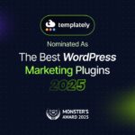 Vote for Templately in Monster's Award 2025: Help Us Win the Best Marketing Plugin for WordPress