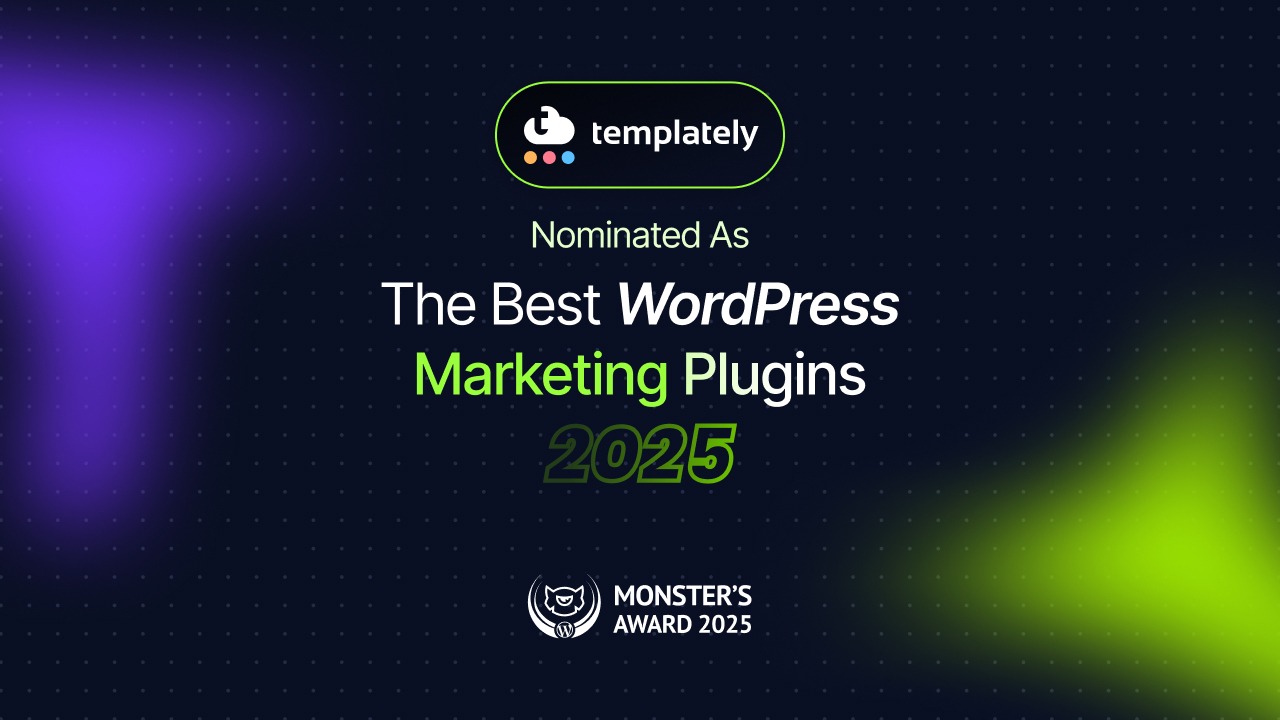Vote for Templately in Monster's Award 2025: Help Us Win the Best Marketing Plugin for WordPress